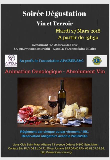 Le 27 Mars, le Lions Club Saint-Maur Alliance organise une soirée dégustation — OENOLOGIE dont tous les bénéfices seront reversés à APAISER S&C.